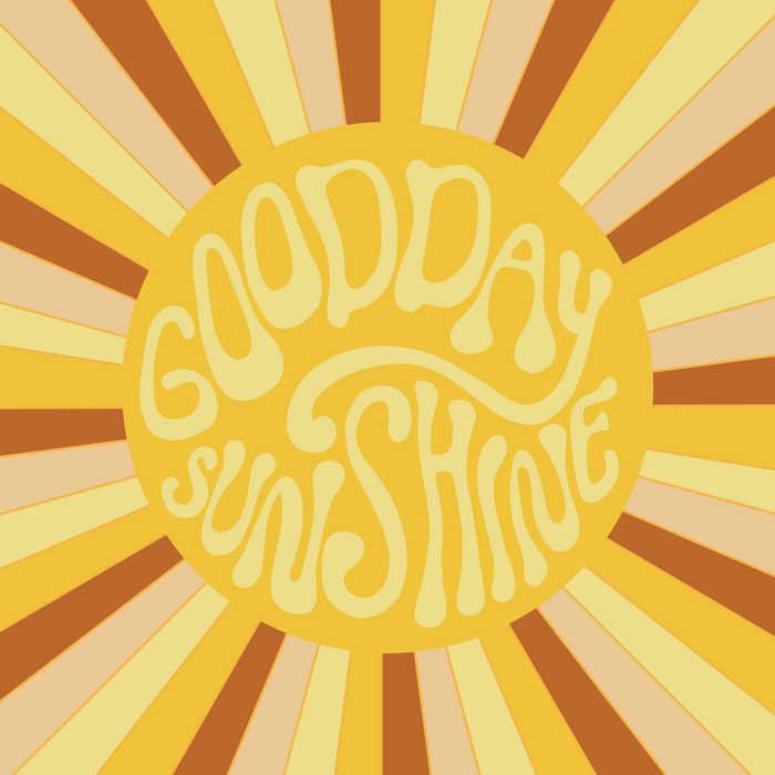 Good Day Sunshine Art Print - KNUS