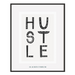 Hustle Art Print - KNUS