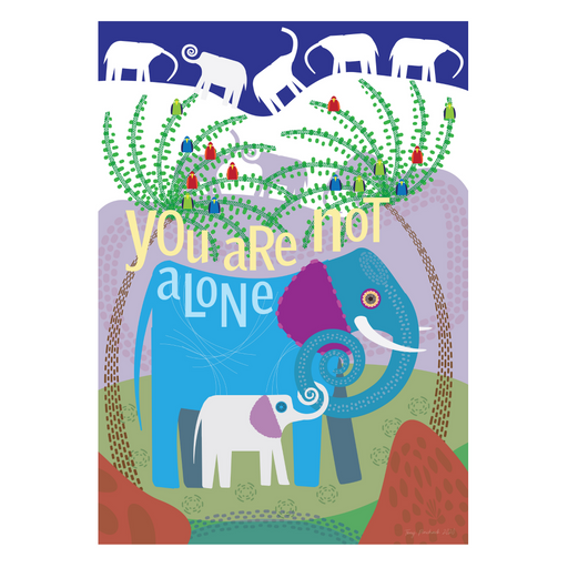 You Are Not Alone | Elephant Mindfulness Print - KNUS